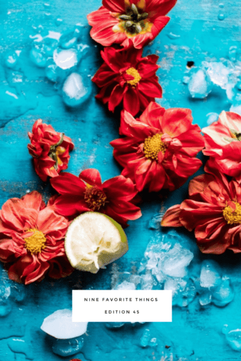 Nine Favorite Things | halfbakedharvest.com